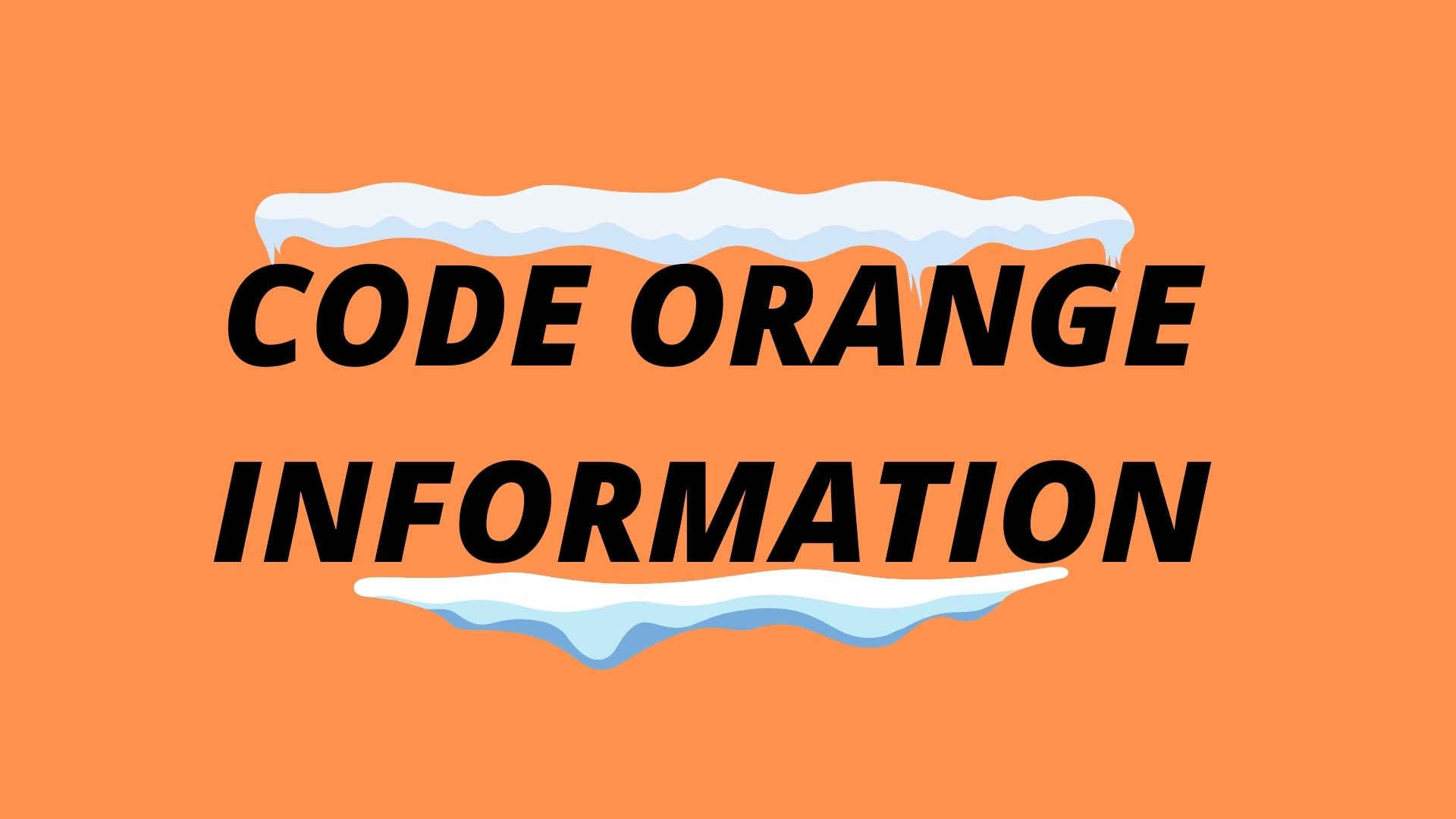 Code Orange Information